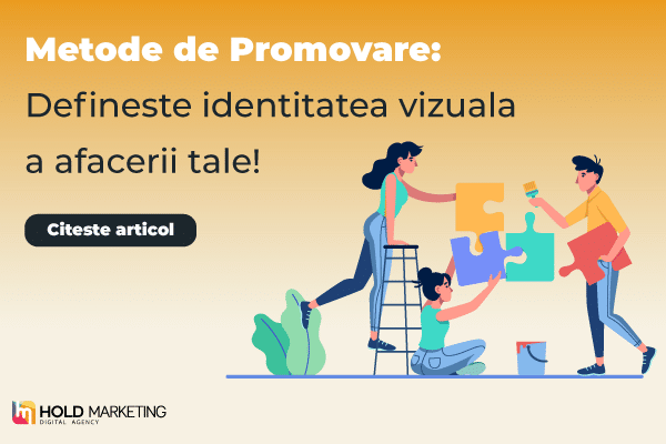 Metode de Promovare: Defineste identitatea vizuala a afacerii tale!