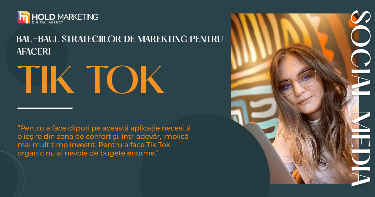 Bau-baul strategiilor de marketing pentru afaceri - Tiktok