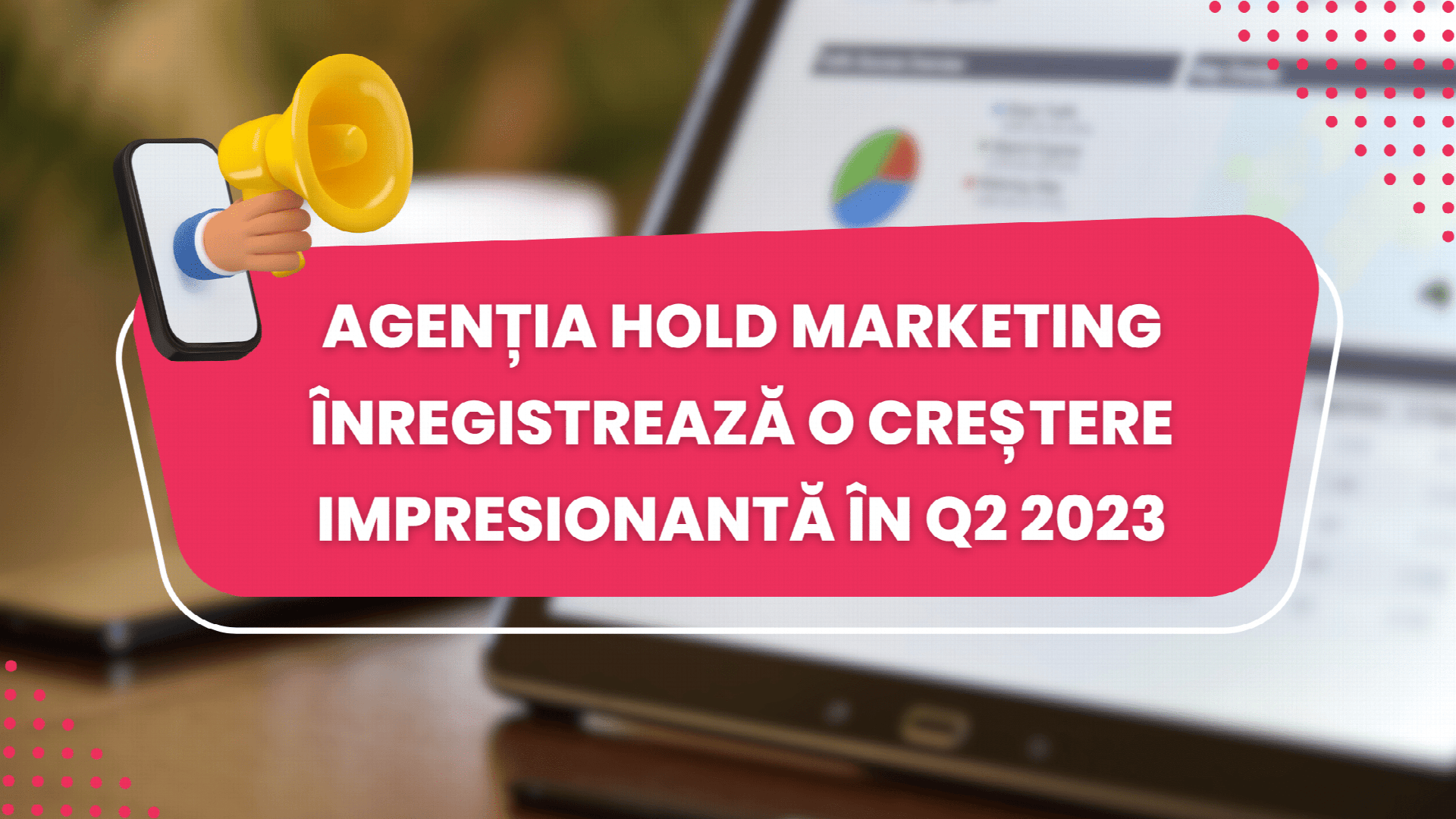 Agentia Roweb Media inregistreaza o crestere impresionanta in Q2 2023